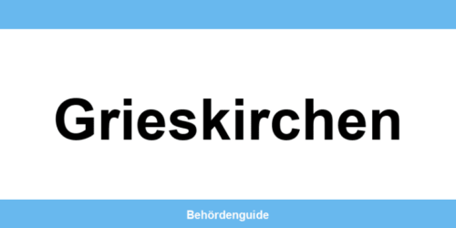 Telefonnummer und Öffnungszeiten der Bezirkshauptmannschaft in Grieskirchen