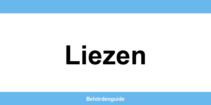 Telefonnummer und Öffnungszeiten der Bezirkshauptmannschaft in Liezen
