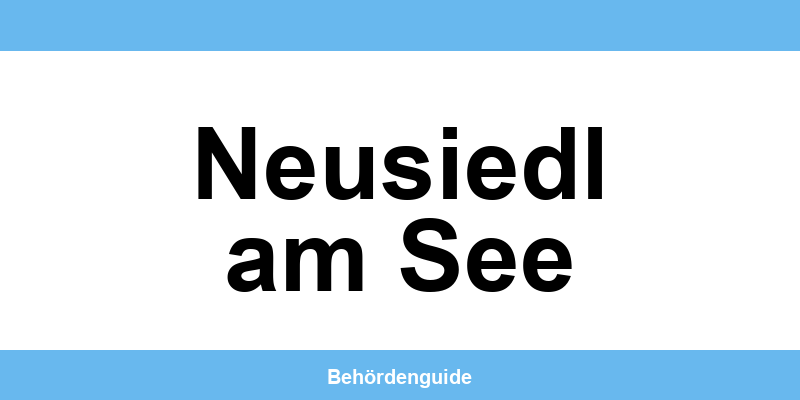 Telefonnummer und Öffnungszeiten der Bezirkshauptmannschaft in Neusiedl am See