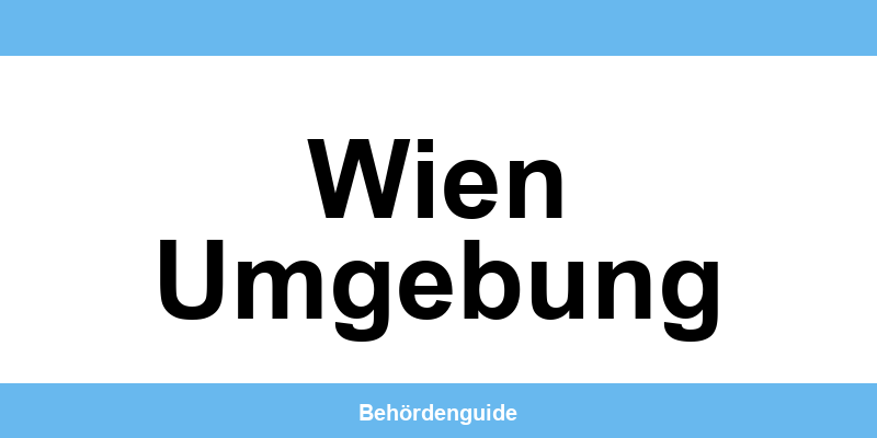 Telefonnummer und Öffnungszeiten der Bezirkshauptmannschaft in Wien Umgebung